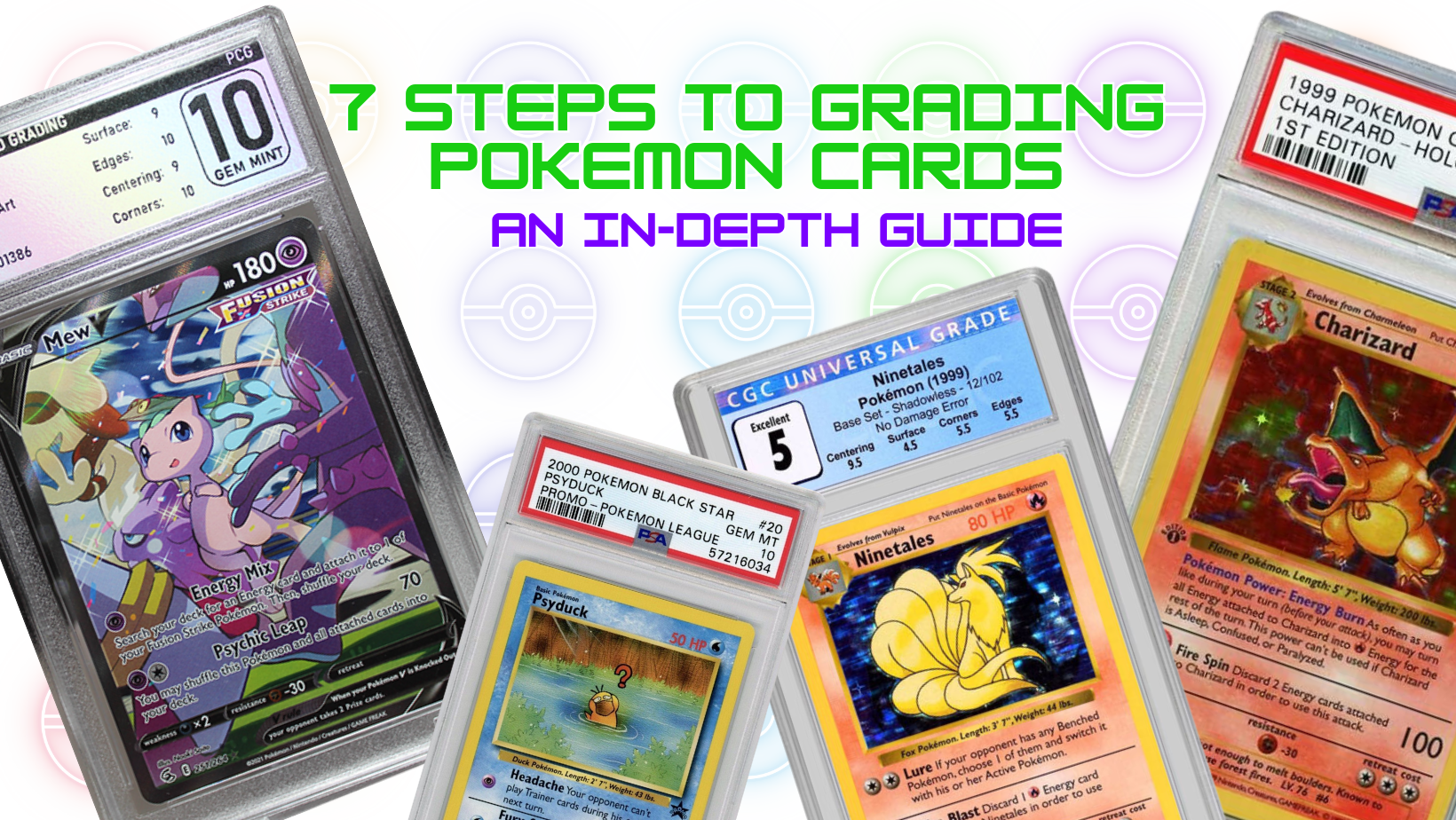 7 Steps to grading Pokemon cards An In-depth guide to ensuring quality and value